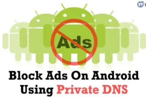 Как заблокировать рекламу на Android с помощью частного DNS в 2023 году