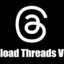 Threads-video’s downloaden (3 methoden)