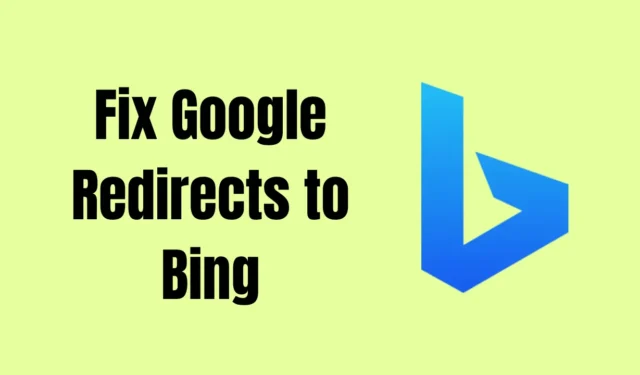 Google redireciona para o Bing? – 5 melhores maneiras de consertar