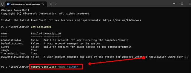 įveskite Remove-LocalUser -Name USERNAME