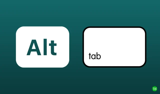 9 correções para o atalho Alt + Tab que não funciona no Windows 11