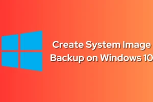 Como criar backup de imagem do sistema do Windows 10?