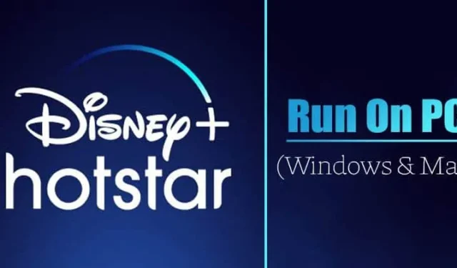 Kostenloser Download von Disney+ Hotstar für PC unter Windows & MAC