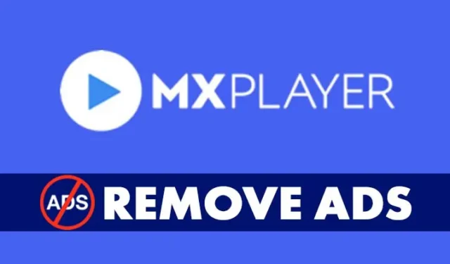 So entfernen Sie Anzeigen vom MX Player im Jahr 2024 (5 Methoden)