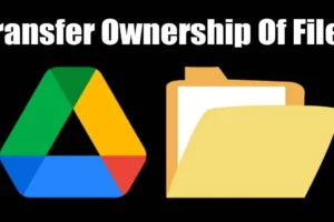 Cómo transferir la propiedad de archivos y archivos de Google Drive Carpetas