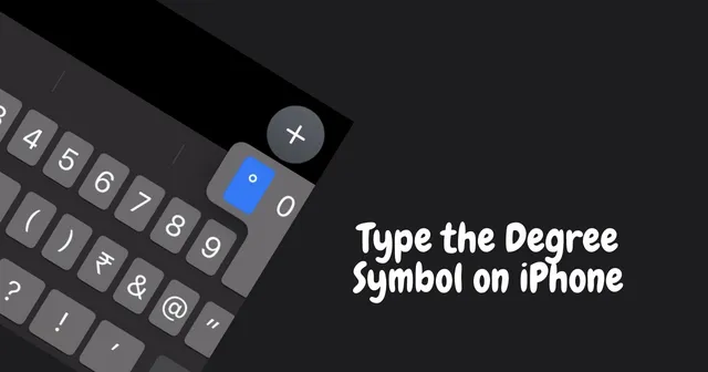 Comment saisir le symbole du degré sur iPhone, iPad et Mac