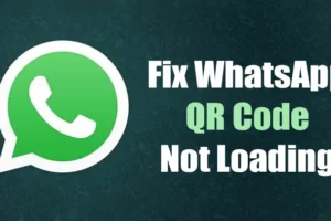 Como consertar o código QR do WhatsApp que não carrega na área de trabalho (10 métodos)