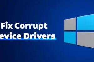 Como consertar drivers corrompidos no Windows 10/11 (6 métodos)