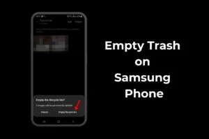 Как да изпразните кошчето на телефон Samsung (всички методи)