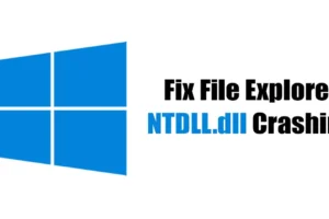 Kuinka korjata File Explorer NTDLL.dll kaatumisen Windowsissa