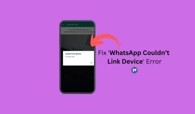 Como corrigir o erro ‘WhatsApp não conseguiu vincular o dispositivo’ (9 métodos)