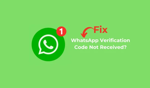 Código de verificação do WhatsApp não recebido? 10 melhores maneiras de consertar