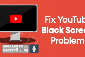 Cómo solucionar el problema de la pantalla negra del vídeo de YouTube en 2024