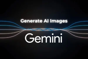 Comment générer des images IA avec Google Gemini