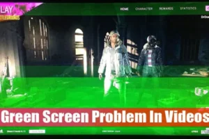 Comment résoudre le problème d’écran vert lors du visionnage de vidéos