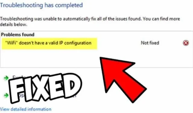 FIX – Wi-Fi heeft geen geldige IP-configuratiefout in Windows 10