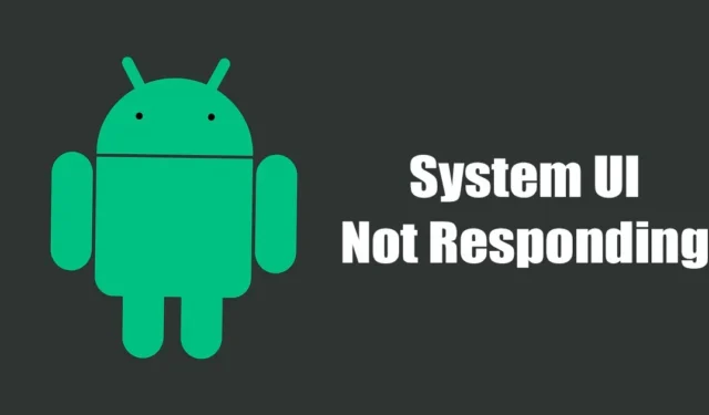 Cómo solucionar el error ‘La interfaz de usuario del sistema no responde’ en Android (10 métodos)