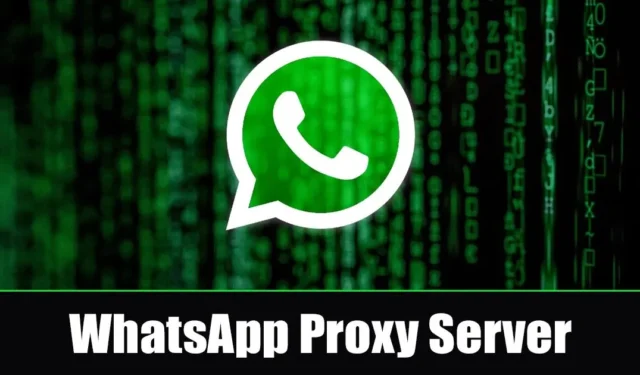 WhatsApp Proxy Server: Hvordan aktivere og bruke den?