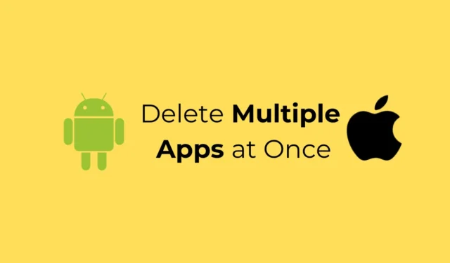 Android と iPhone で複数のアプリを一度に削除する方法