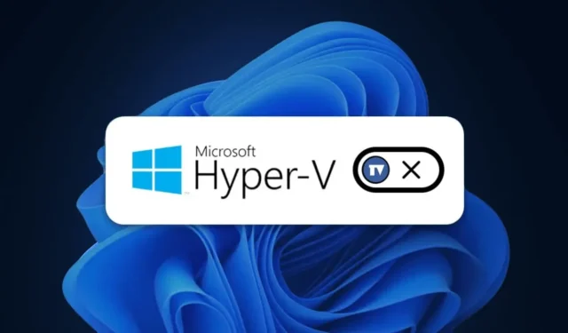 如何在 Windows 11 上停用 Hyper-V