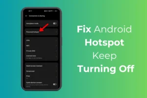 „Android Hotspot“ nuolat išsijungia? 5 geriausi būdai tai ištaisyti