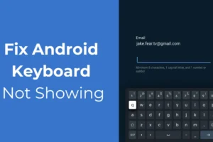 Kā novērst Android tastatūras nerādīšanas problēmu