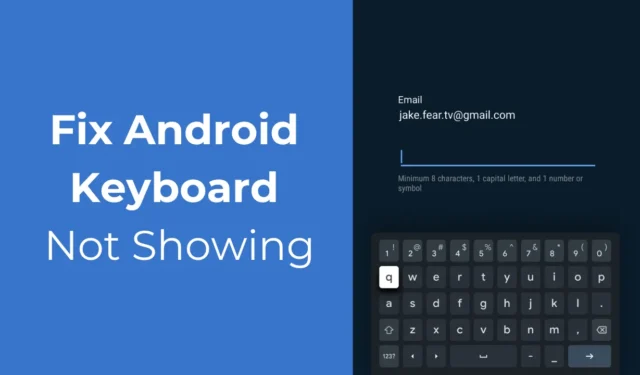 Comment réparer le problème du clavier Android qui n’affiche pas