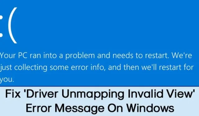 Как да коригирате съобщение за грешка „DRIVER UNMAPPING INVALID VIEW“.