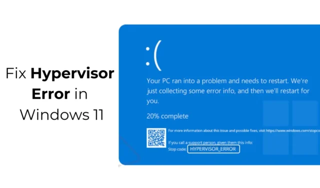 Kaip ištaisyti „Hypervisor“ klaidą „Windows 11“ (6 metodai)