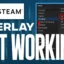 Hvordan rettes Steam Overlay, der ikke virker?