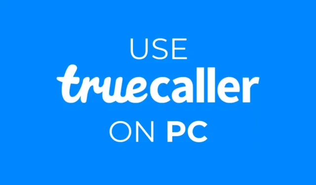 Como usar TrueCaller no PC (Guia 2024)