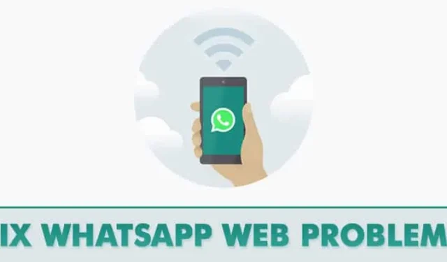 WhatsApp Web nedarbojas? 9 veidi, kā novērst problēmu