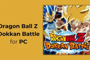 Kuinka ladata ja pelata Dragon Ball Z Dokkan Battlea PC:llä