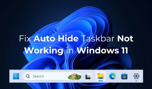 Hoe u de taakbalk automatisch verbergen kunt repareren die niet werkt in Windows 11