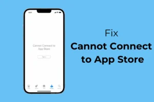 如何修復 iPhone 上的“無法連接到 App Store”