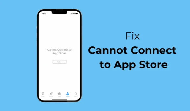 So beheben Sie „Verbindung zum App Store nicht möglich“ auf dem iPhone