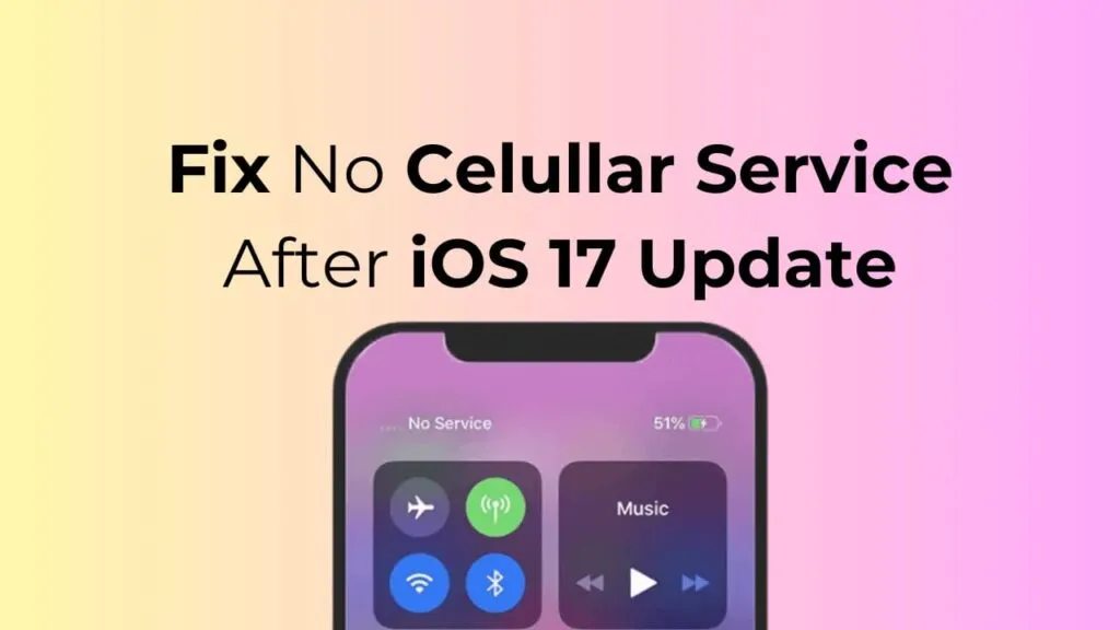 Коригирайте без клетъчна услуга след актуализация на iOS 17