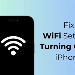 Настройки Wi-Fi отключаются на iPhone? Попробуйте эти 6 исправлений