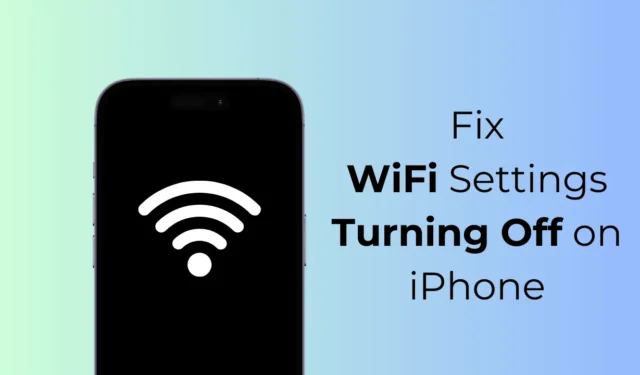 Изключване на WiFi настройки на iPhone? Опитайте тези 6 корекции