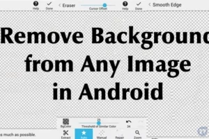 Jak usunąć tło z dowolnego obrazu na Androidzie