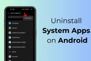 Sådan afinstalleres systemapps på Android