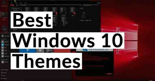 15 beste Windows 10-temaer og hudpakker (2024)