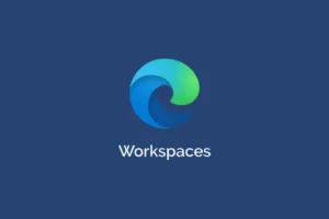 Sådan opsætter og bruger du Microsoft Edge Workspaces