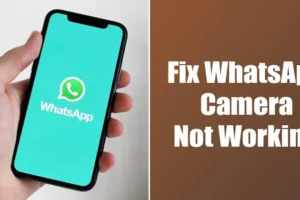 Jak opravit, že fotoaparát WhatsApp nefunguje na Androidu (9 metod)