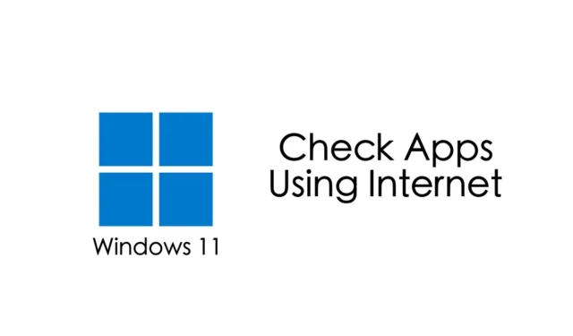 Como verificar aplicativos usando a Internet no Windows 11 (4 métodos)