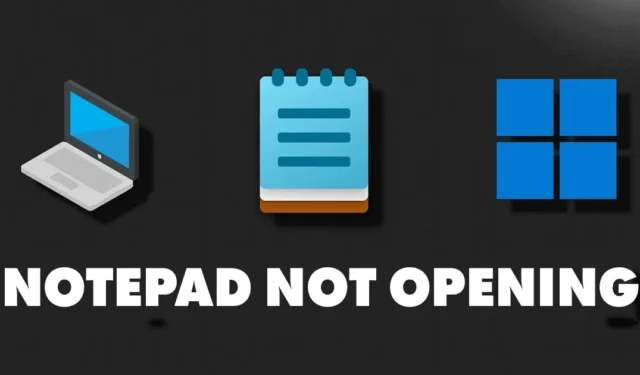 Как да коригирате Notepad, който не се отваря в Windows 11 (9 метода)