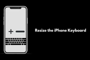 Como redimensionar o teclado do iPhone em 2024