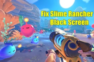 Sådan repareres Slime Rancher 2 Black Screen efter opstart