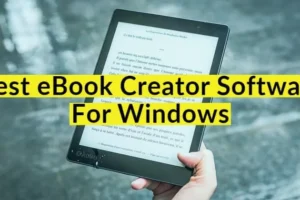 8 meilleurs logiciels de création de livres électroniques gratuits pour Windows (2024)