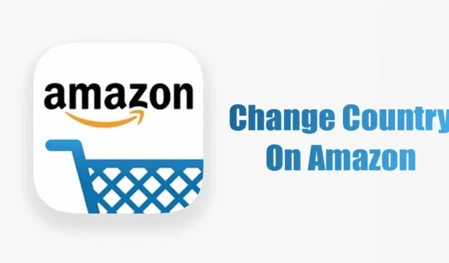 Comment changer de pays Amazon (ordinateur de bureau et mobile)